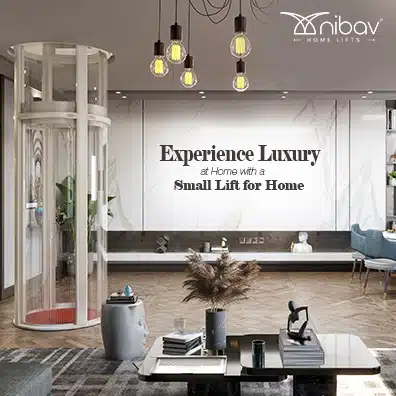 Experience Luxury at Home with a Small Lift for Home - Nibav Lifts